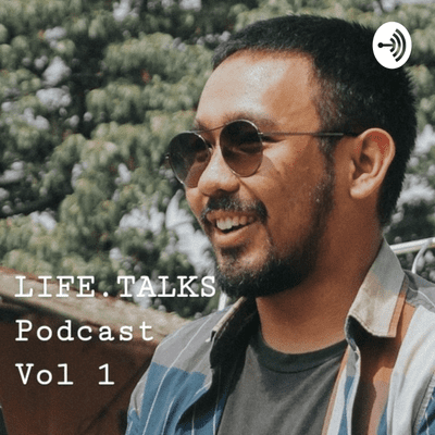 LIFE TALKS