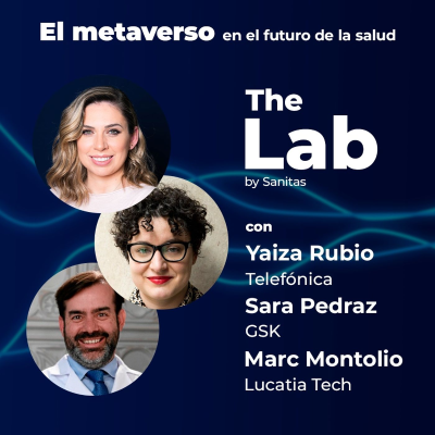 episode The Lab. EP7: El metaverso en el futuro de la salud artwork