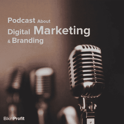 Podcast Digital Marketing & Branding Indonesia