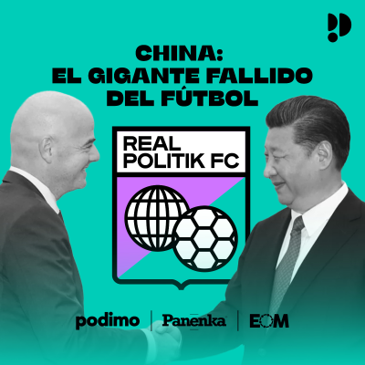 episode 1x04 China: el gigante fallido del fútbol artwork