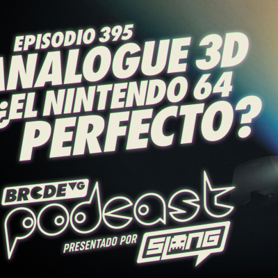 episode Analogue 3D ¿El NINTENDO 64 PERFECTO? - BRCDEvg Podcast 395 artwork