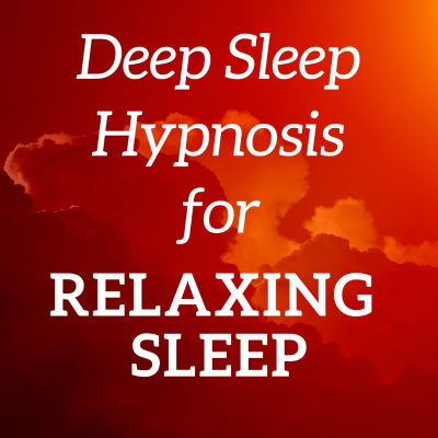 episode Deep Sleep in 20 minutes - Hypnosis for a Relaxing Night's Sleep artwork