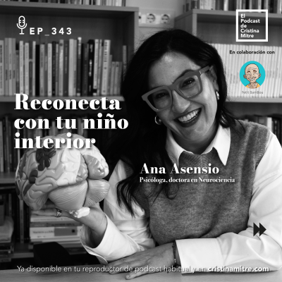 episode Reconecta con tu niño interior, con Ana Asensio. Episodio 343 artwork