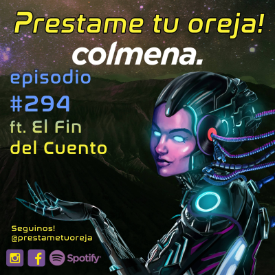 episode Prestame tu oreja! ft. El Fin del Cuento E294 - T08 artwork