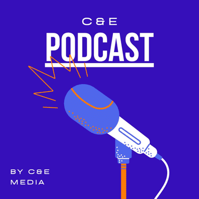 C&E Podcast