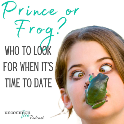 episode 162. Prince or Frog? Who to Look for When It's Time to Date artwork