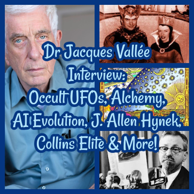 episode Dr Jacques Vallée Interview: Occult UFOs, Alchemy, AI Evolution, J. Allen Hynek, Collins Elite & More! artwork