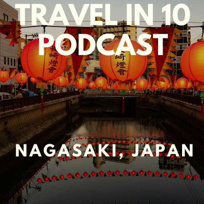 episode Discovering Nagasaki: A Journey Through Time and Tranquility artwork