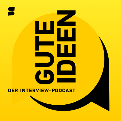 Gute Ideen - Der Interview Podcast von Startnext