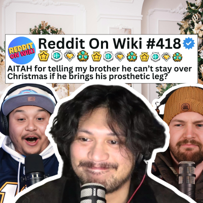 episode #418: My Brother Is NOT ALLOWED To Stay With Me For Christmas...AITA? artwork