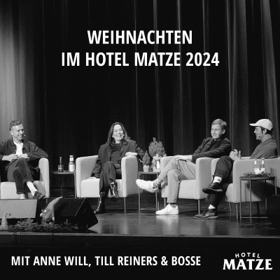 episode Weihnachten im Hotel Matze mit Anne Will, Till Reiners und Aki Bosse artwork