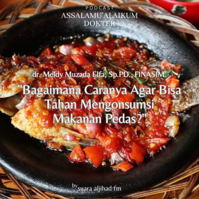 episode Bagaimana Caranya Agar Bisa Tahan Mengonsumsi Makanan Pedas? artwork