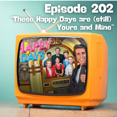 episode These Happy Days Are (still) Yours and Mine artwork