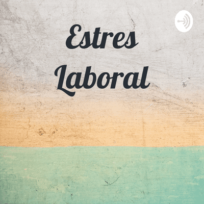 Estres Laboral