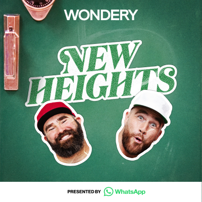 Cover image New Heights with Jason & Travis Kelce