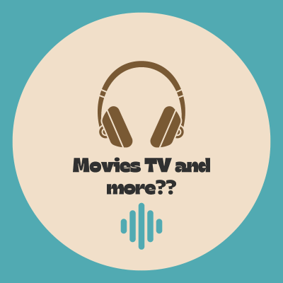 Movies TV and More??