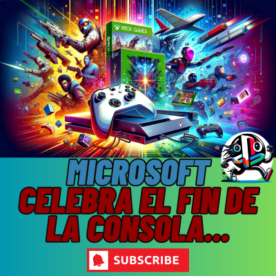 episode 244. Microsoft celebra el fin de la consola... artwork