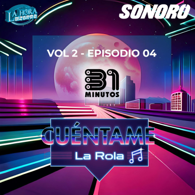 episode Volumen 2 EP04 - 31 Minutos (Con Las Damitas Histeria) artwork