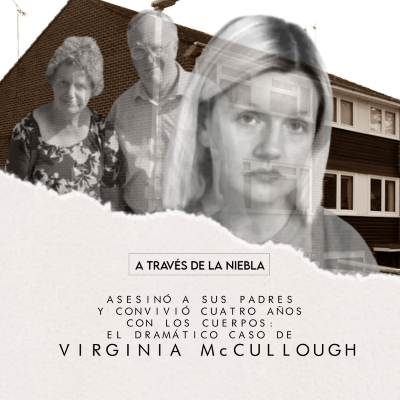 episode El dramático caso de Virginia McCullough: Asesinó a sus padres y convivió con los cuerpos durante cuatro años - Episodio exclusivo para mecenas artwork