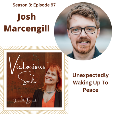 episode Josh Marcengill: Unexpectedly Waking Up To Peace (S3:Ep97) artwork