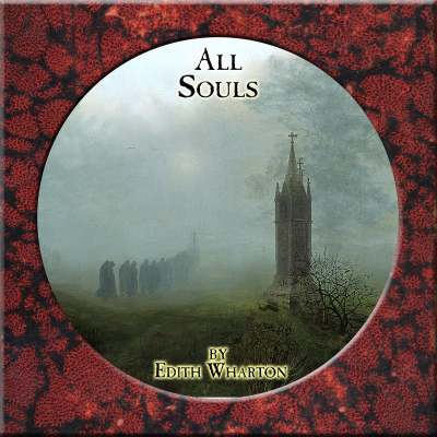 episode 153 - All Souls by Edith Wharton artwork