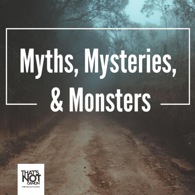 Cover image of show Myths, Mysteries, & Monsters