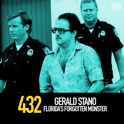 episode 432 - Gerald Stano: Florida's Forgotten Monster artwork