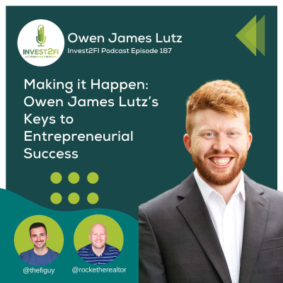 episode Episode 187 - Making it Happen: Owen James Lutz’s Keys to Entrepreneurial Success artwork