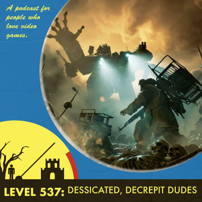 episode Episode 538: Desiccated, Decrepit Dudes artwork