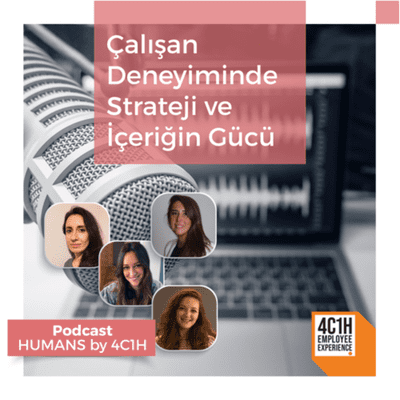 episode Çalışan Deneyiminde Strateji ve İçeriğin Gücü artwork