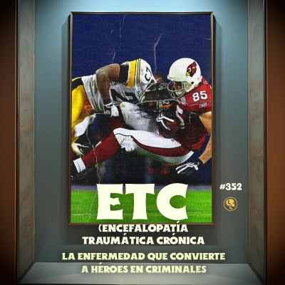 episode E352: ETC: La enfermedad que convierte a los héroes en criminales artwork