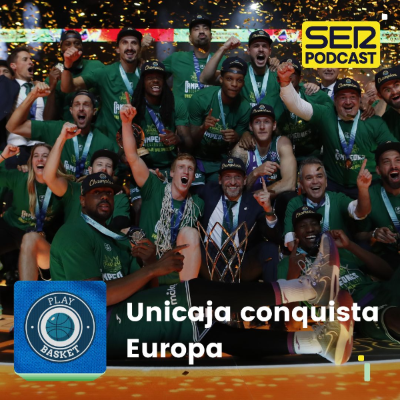 episode Play Basket | Unicaja conquista Europa artwork