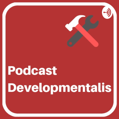 Podcast Developmentalis