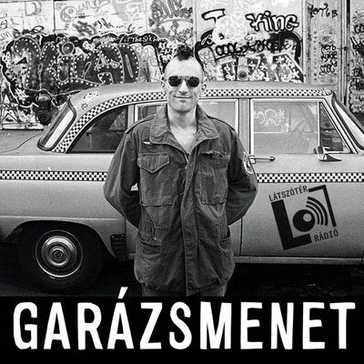 Garázsmenet - Hegyi Zsolt - Látszótér Rádió