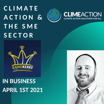 SME & Climate Action - Radio Kerry