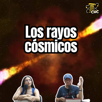 episode Ep. 193: Los rayos cósmicos. artwork