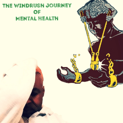 episode The Windrush journey of mental health Podcast 2 artwork