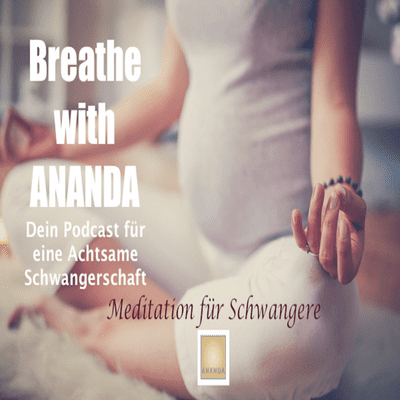 Breathe with ANANDA-Meditation für Schwangere