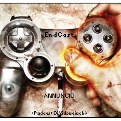 episode EndCast - Annuncio artwork