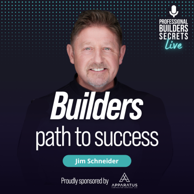 episode 193. Builders Path To Success With Jim Schneider artwork