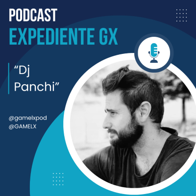 episode Expediente GX con Dj Panchi | Juegos indie | Eventos | Creación de contenido artwork