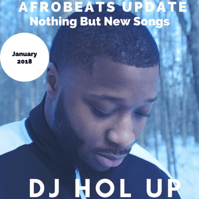 Afrobeats Dancehall & Hip Hop Mixes - (NEW SONGS)The Afrobeats Update January 2018 Mix Feat Tekno Olamide Davido Wande Coal