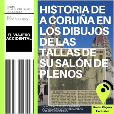 episode Historia de A Coruña en los dibujos de las tallas de su Salón de Plenos artwork