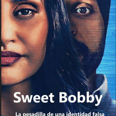 episode Sweet Bobby: La pesadilla de una identidad falsa artwork