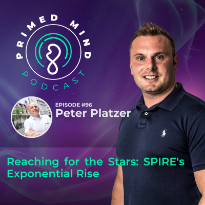 episode 096 - Peter Platzer - Reaching for the Stars: SPIRE's Exponential Rise artwork