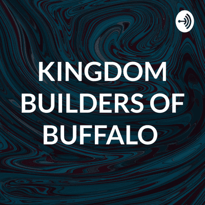 KINGDOM BUILDERS OF BUFFALO