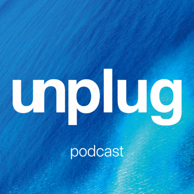 Unplug Podcast