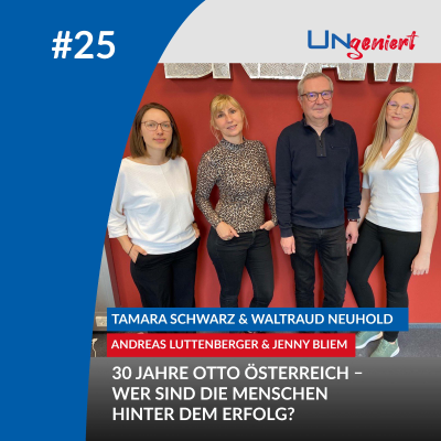 episode UNgeniert #25: 30 Jahre OTTO Österreich – Wer sind die Menschen hinter dem Erfolg? artwork