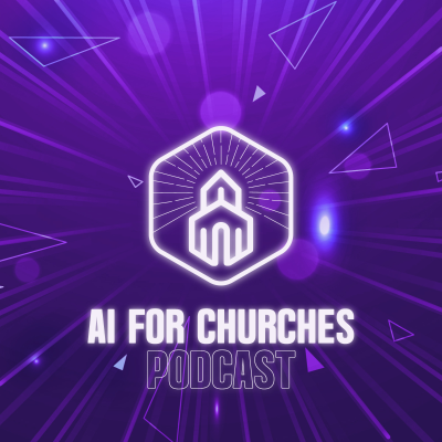 The AI for Churches Podcast