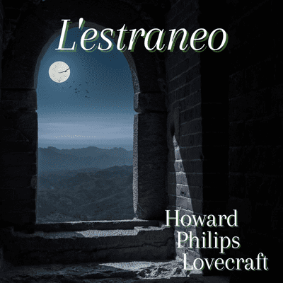 episode L'estraneo - Howard Philips Lovecraft artwork